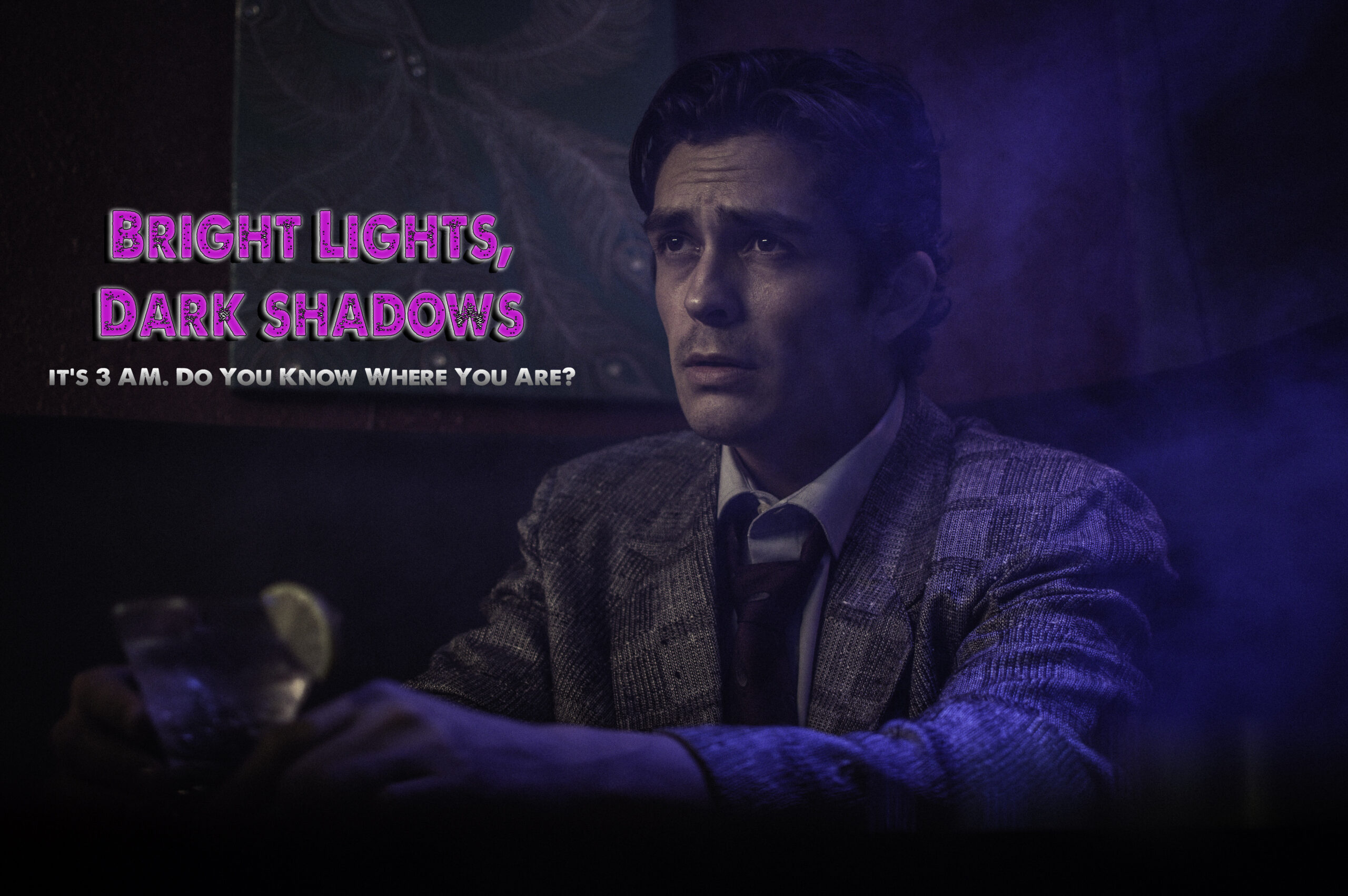 Bright Lights, Dark Shadows